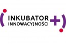 Drugi nabór wniosków w ramach projektu pt. „Inkubator Innowacyjności+”